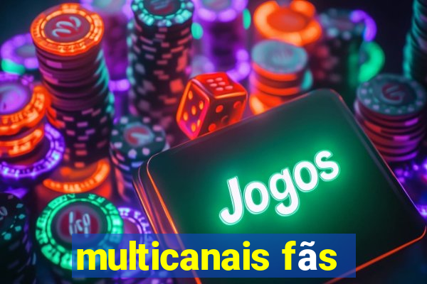 multicanais fãs