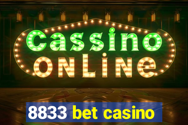 8833 bet casino