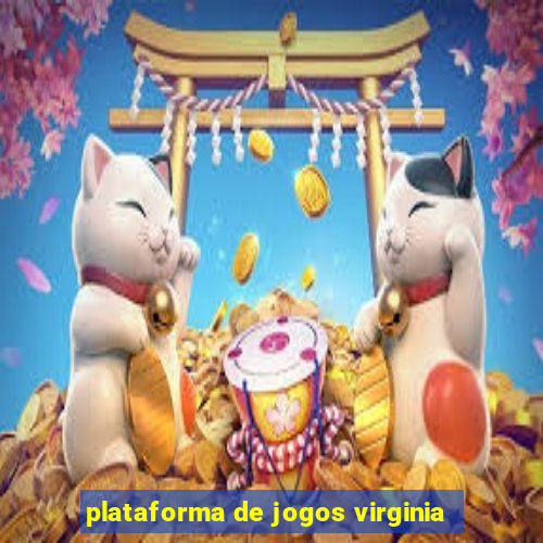 plataforma de jogos virginia