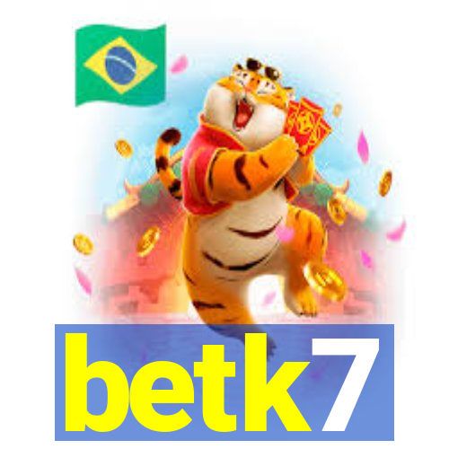 betk7