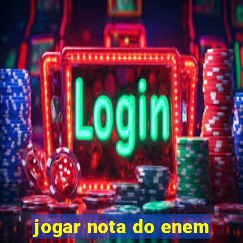 jogar nota do enem