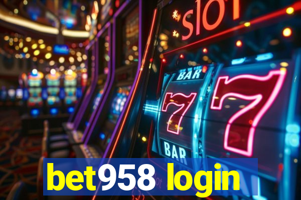 bet958 login