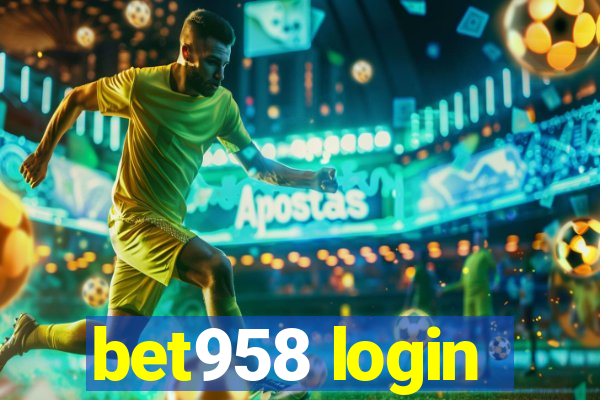 bet958 login