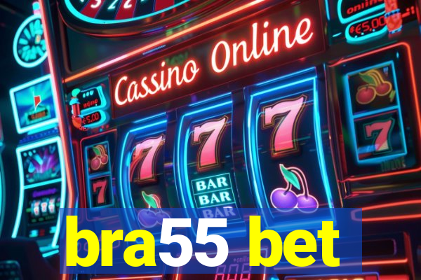 bra55 bet