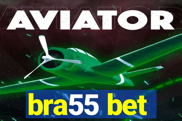 bra55 bet