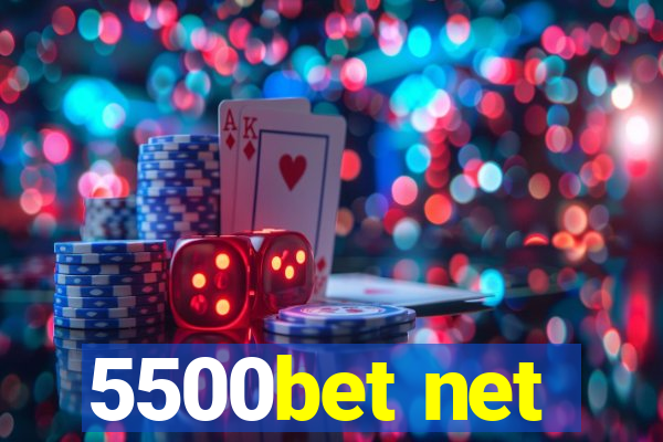 5500bet net