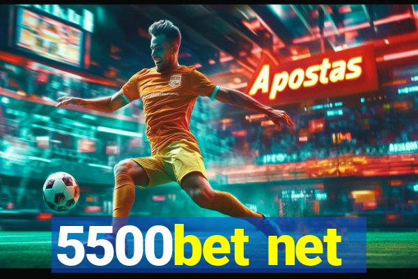 5500bet net