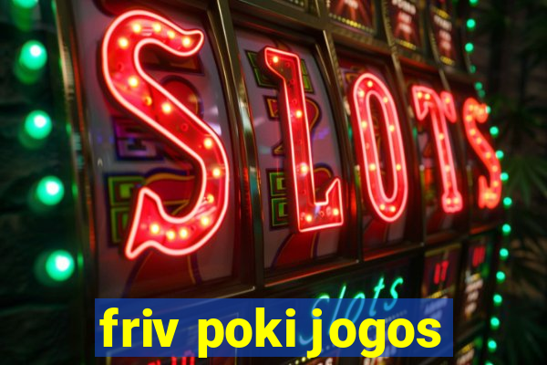 friv poki jogos