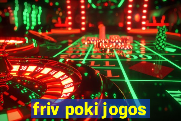 friv poki jogos