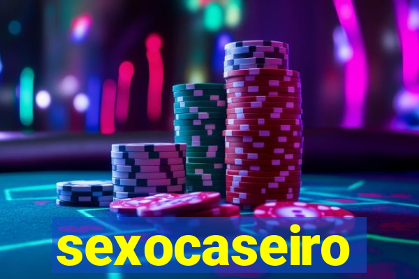 sexocaseiro