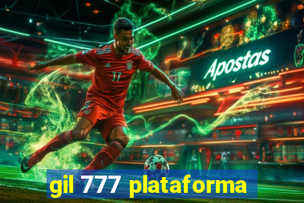 gil 777 plataforma