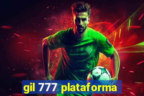 gil 777 plataforma