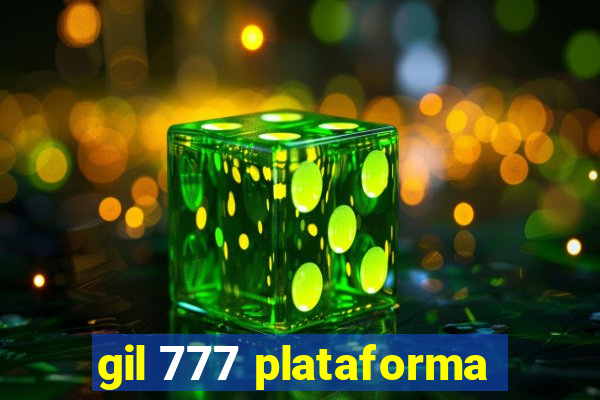 gil 777 plataforma