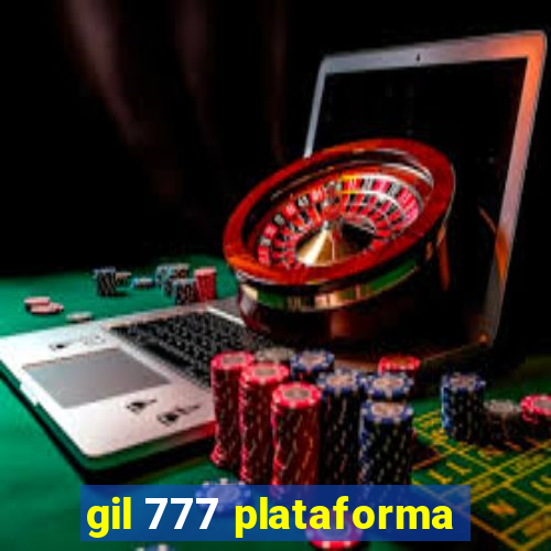 gil 777 plataforma