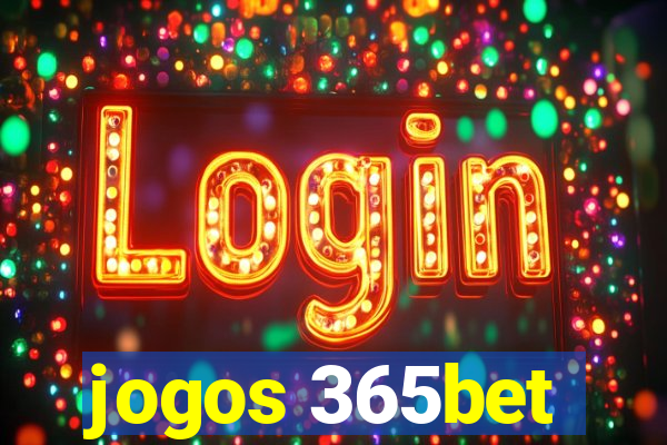 jogos 365bet