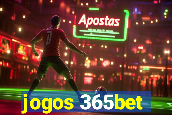 jogos 365bet