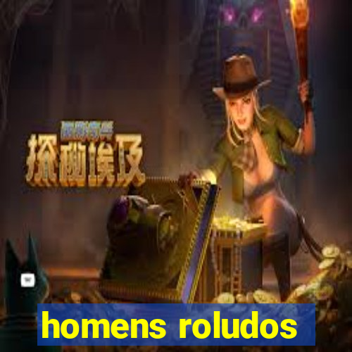 homens roludos