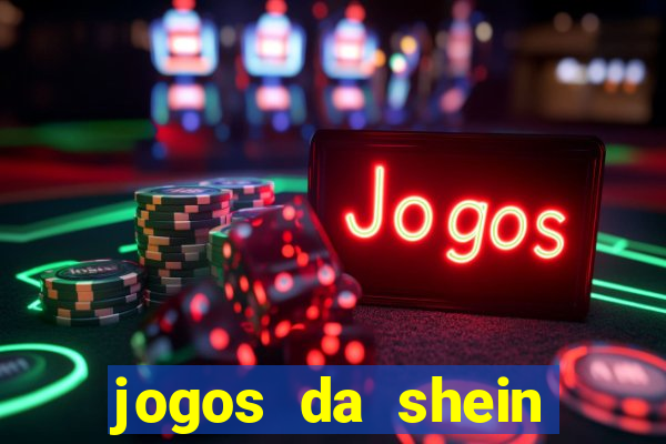 jogos da shein para ganhar pontos