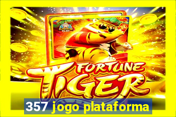 357 jogo plataforma