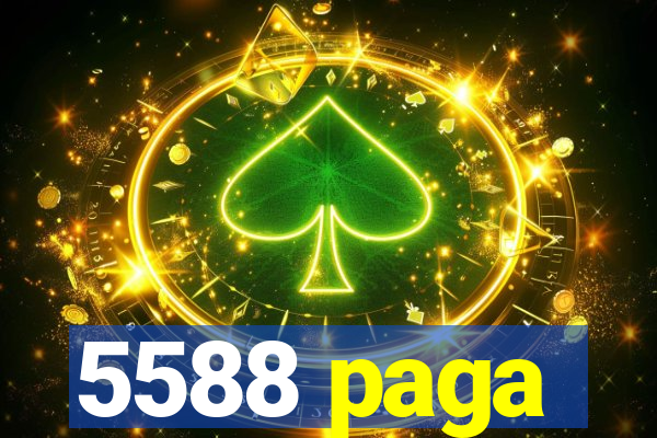 5588 paga