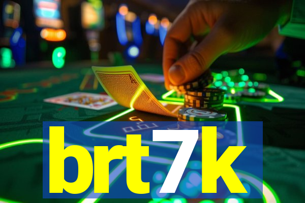 brt7k