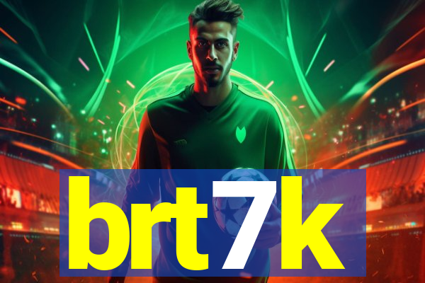 brt7k