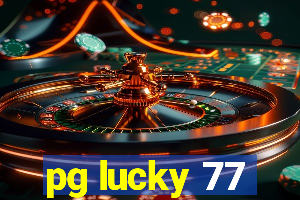 pg lucky 77