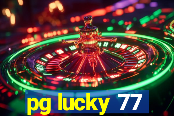 pg lucky 77