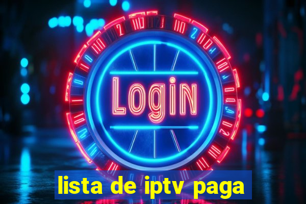 lista de iptv paga