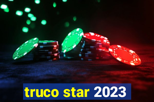 truco star 2023