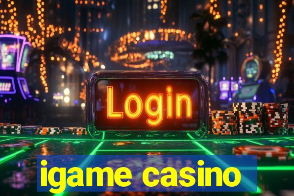 igame casino