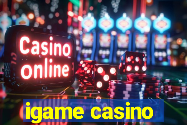 igame casino