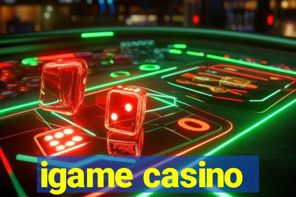 igame casino