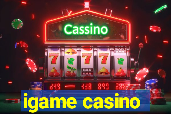 igame casino