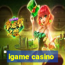 igame casino