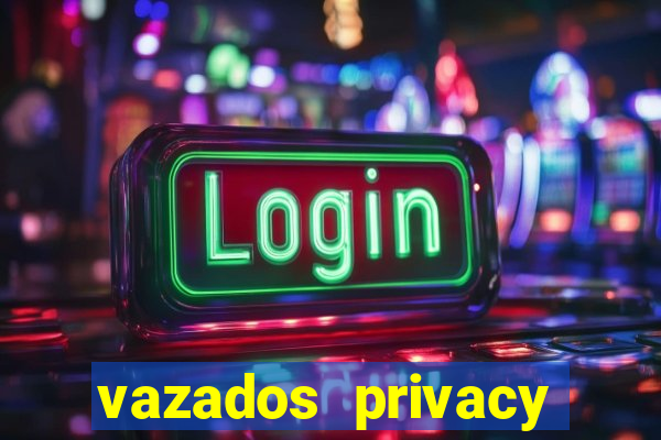 vazados privacy belle belinha