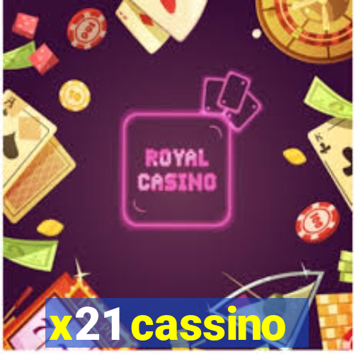 x21 cassino