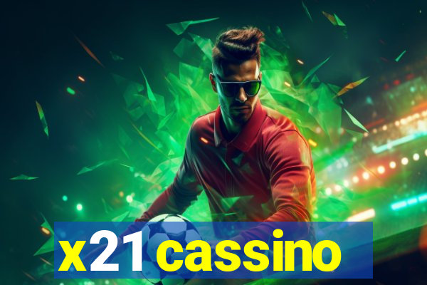 x21 cassino