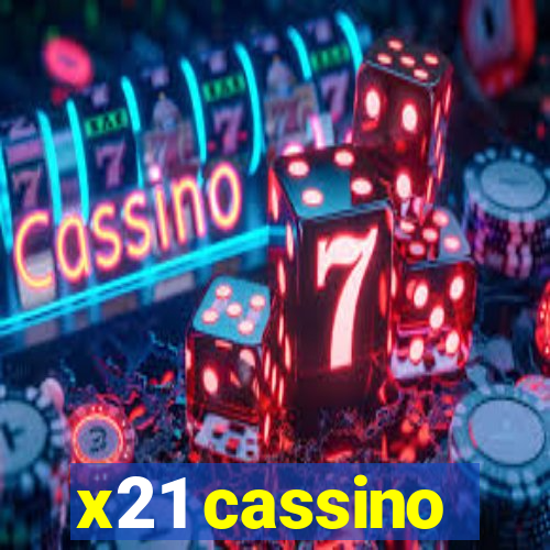 x21 cassino