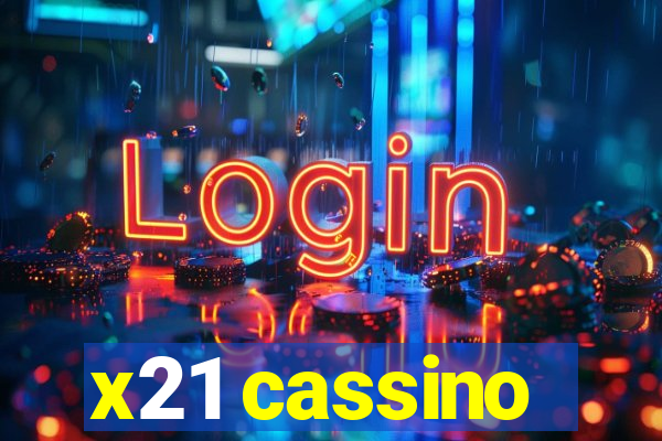 x21 cassino