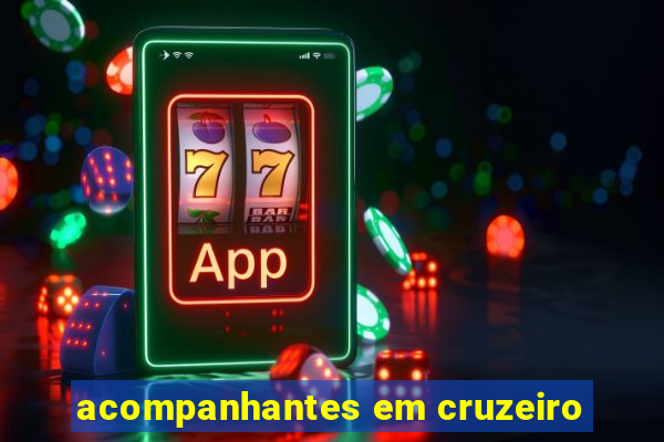 acompanhantes em cruzeiro