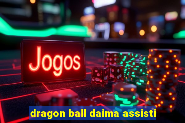 dragon ball daima assisti