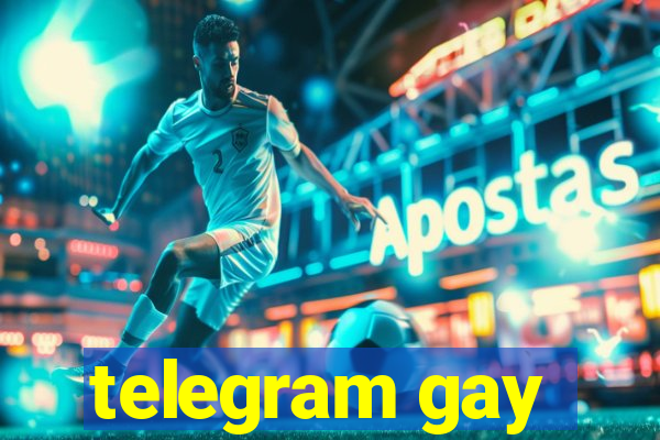 telegram gay