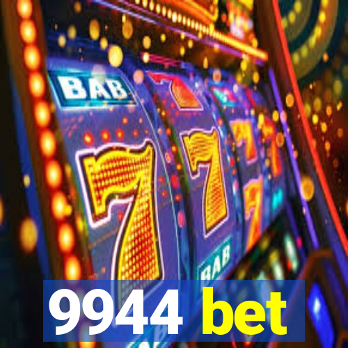 9944 bet