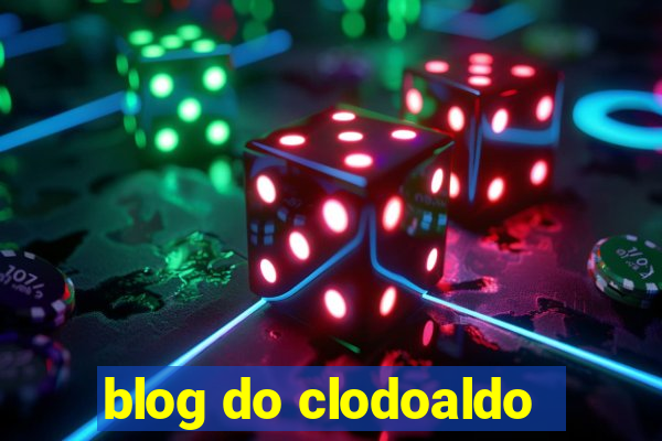 blog do clodoaldo