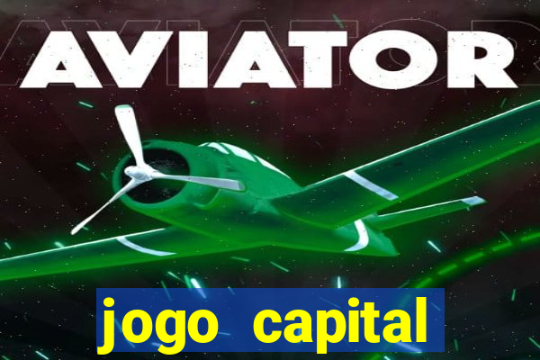 jogo capital download mobile