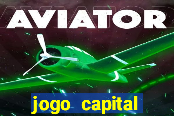 jogo capital download mobile