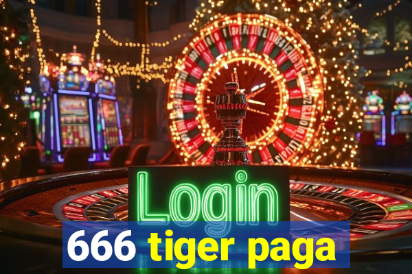 666 tiger paga