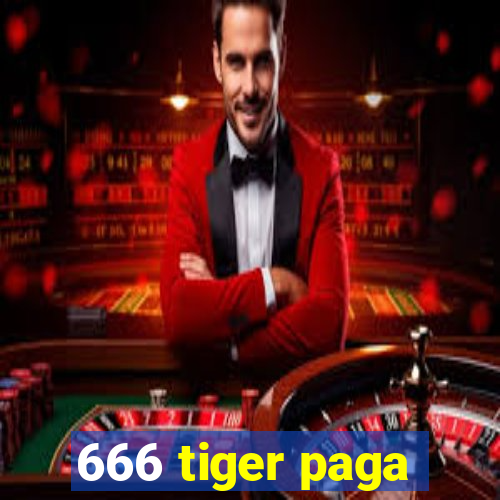 666 tiger paga