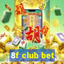 8f club bet